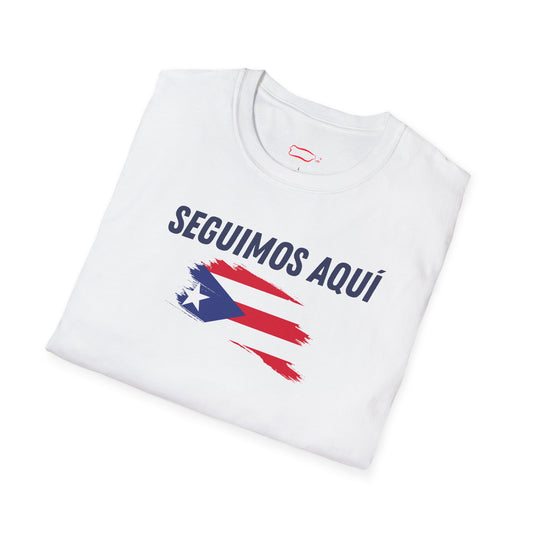 Seguimos aqui PR Unisex Softstyle T-Shirt